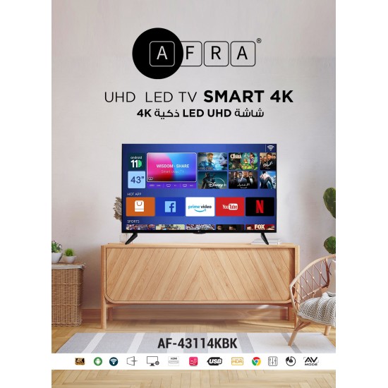 AFRA 43-inch Smart 4K UHD TV, Frameless, LED, Android 11, HDMI, USB, VGA, PC & Game Console Connection, Streaming, Netflix, Hulu, YouTube, Prime Video, AF-43114KBK, 2 Years Warranty.